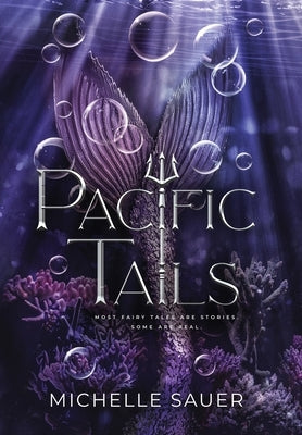 Pacific Tails by Sauer, Michelle