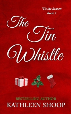 The Tin Whistle Paperback Independently Published