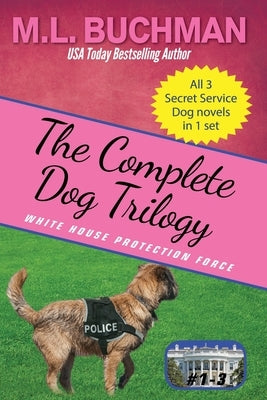 The Complete Dog Trilogy by Buchman, M. L. L.