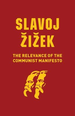 The Relevance of the Communist Manifesto Paperback Polity Press