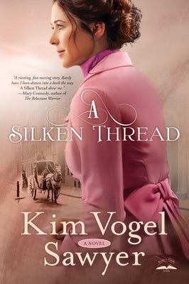 A Silken Thread by Vogel Sawyer, Kim