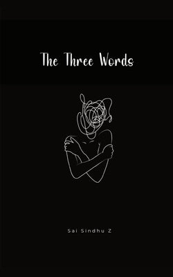 The Three Words Paperback Libresco Feeds Private Limited