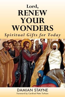 Paperback book titled "Lord, Renew Your Wonders: Spiritual Gifts for Today" by Word Among Us Press, with a cover featuring religious artwork.