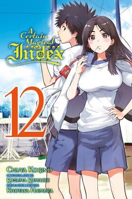 A Certain Magical Index, Vol. 12 (Manga) by Kamachi, Kazuma