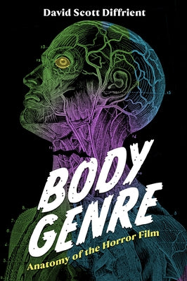 Body Genre: Anatomy of the Horror Film Paperback University Press of Mississippi