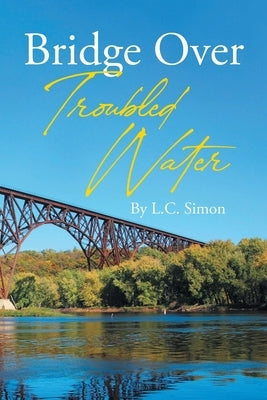 Bridge Over Troubled Water Paperback Covenant Books