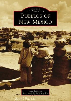 Pueblos of New Mexico Paperback Arcadia Publishing (SC)
