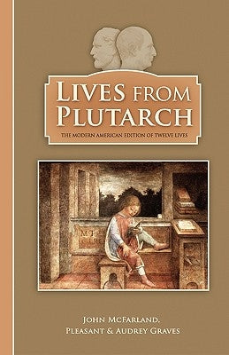 Lives from Plutarch by Graves, Pleasant