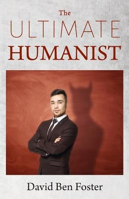 The Ultimate Humanist Paperback Blossom Book Publishing