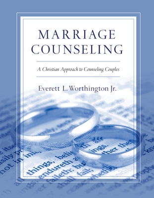Marriage Counseling: A Christian Approach to Counseling Couples IVP Academic