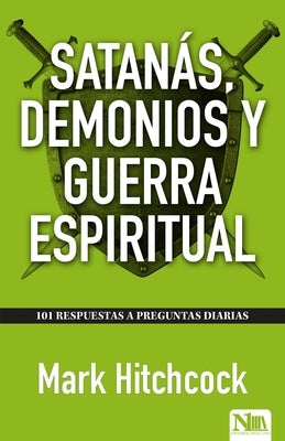 Satanás, Demonios Y Guerra Espiritual by Hitchcock, Mark