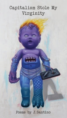 Capitalism Stole My Virginity Paperback Gatekeeper Press