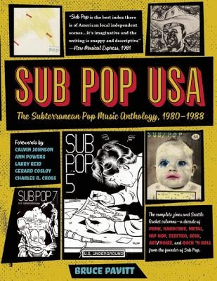Sub Pop USA: The Subterraneanan Pop Music Anthology, 1980-1988 by Bazillion Points