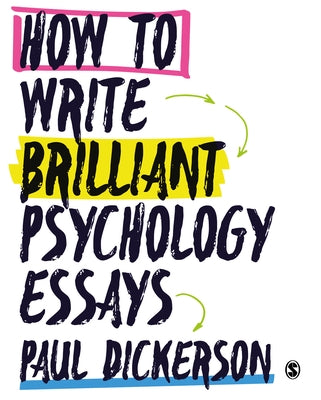 How to Write Brilliant Psychology Essays Paperback Sage Publishing Ltd