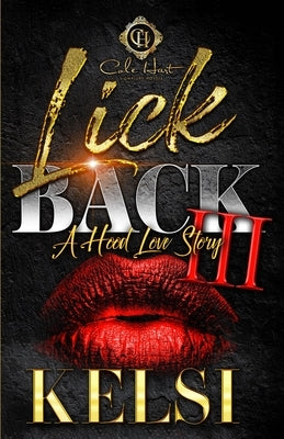 Lick Back 3: A Hood Love Story: Finale Paperback Independently Published