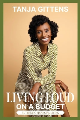 Living Loud on a Budget: Authentic Financial Living Paperback Caribbean Regional ISBN Agency