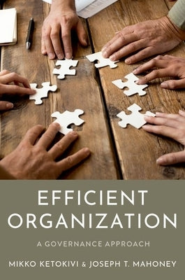 Efficient Organization: A Governance Approach Paperback Oxford University Press, USA