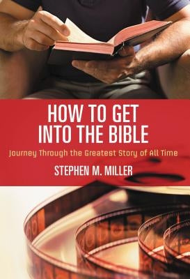 How to Get Into the Bible Paperback Thomas Nelson
