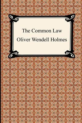 The Common Law by Holmes, Oliver Wendell