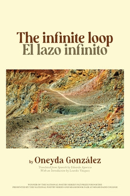 The / El Infinite Loop / Lazo Infinito Paperback Akashic Books