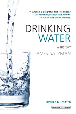 Drinking Water: A History (Revised Edition) by Salzman, James