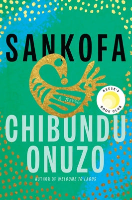 Sankofa by Onuzo, Chibundu