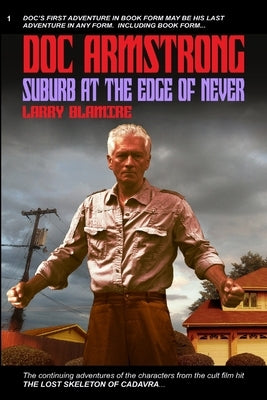 Doc Armstrong: Suburb at the Edge of Never Paperback Bookaroonie Press