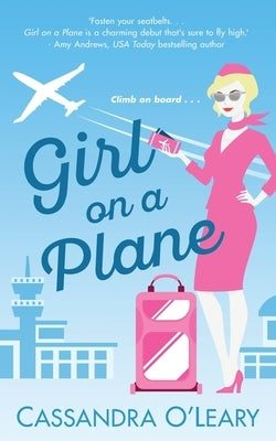 Girl on a Plane Paperback Cassandra O'Leary, Author