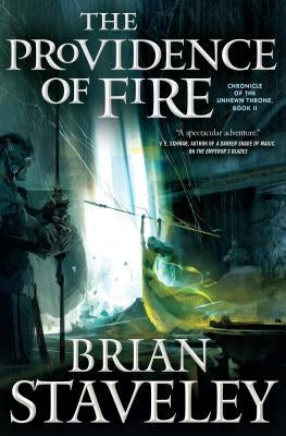 The Providence of Fire: Chronicle of the Unhewn Throne, Book II Tor Books