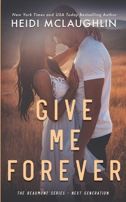 Give Me Forever Paperback Books by Heidi McLaughlin