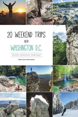 20 weekend trips near Washington D.C. by Zamora, Mon