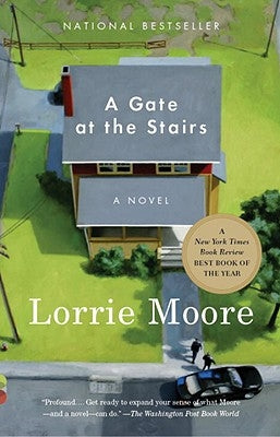 A Gate at the Stairs by Moore, Lorrie