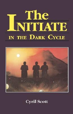 The Initiate in the Dark Cycle Paperback Weiser Books