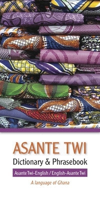 Asante Twi-English/English-Asante Twi Dictionary & Phrasebook by Books, Editors Of Hippocrene