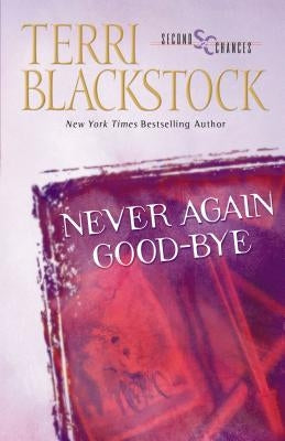 Never Again Good-Bye by Blackstock, Terri