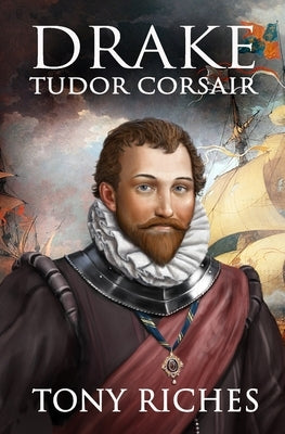 Drake - Tudor Corsair Paperback Independently Published