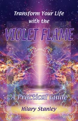 Transform Your Life With The Violet Flame Paperback Archive Publishing