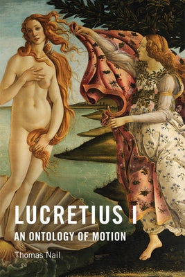 Lucretius I: An Ontology of Motion Paperback Edinburgh University Press