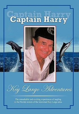 Key Largo Adventures by Grigsby, Captain Harry