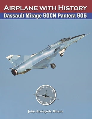 Dassault Mirage 50CN Pantera No. 505 Paperback Independently Published