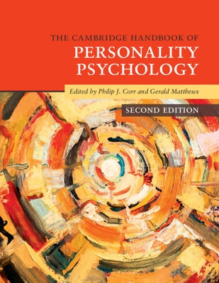 The Cambridge Handbook of Personality Psychology by Corr, Philip J.