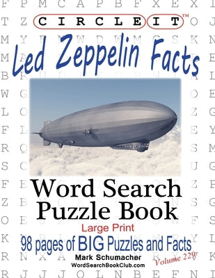 Circle It, Led Zeppelin Facts, Word Search, Puzzle Book by Lowry Global Media LLC