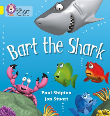 Bart the Shark by Shipton, Paul