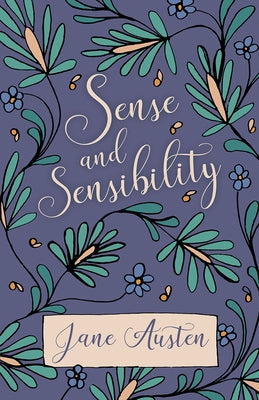 Sense and Sensibility by Austen, Jane