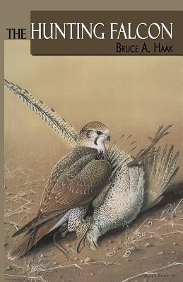 The Hunting Falcon Paperback Hancock House