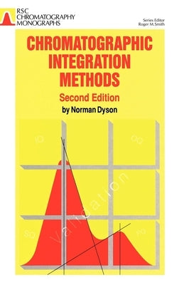 Chromatographic Integration Methods by Dyson, Norman