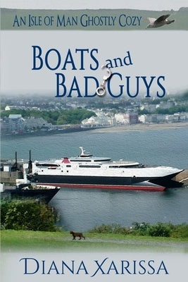 Boats and Bad Guys Paperback Createspace Independent Publishing Platform