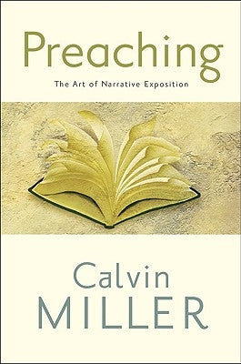 Preaching: The Art of Narrative Exposition Paperback Baker Books