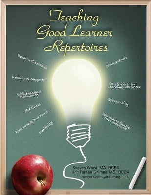 Teaching Good Learner Repertoires by Ward, Steve