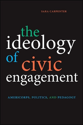 Paperback book titled "The Ideology of Civic Engagement" by State University of New York Press, featuring a cover with text and design.